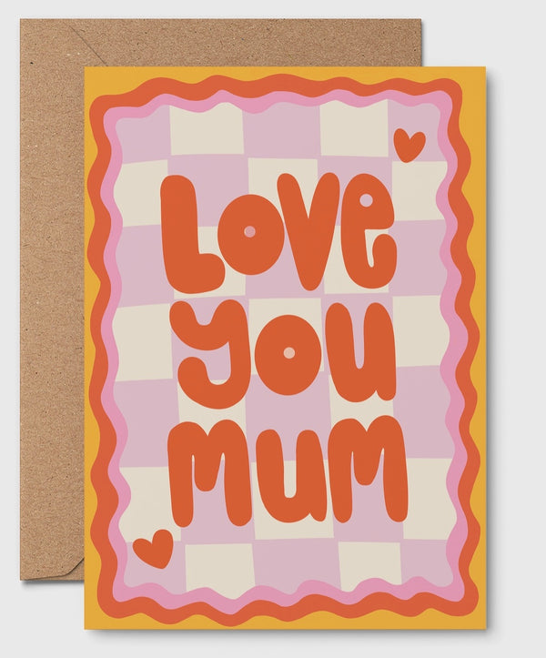 LOVE YOU MUM