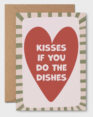 KISSES IF YOU DO THE DISHES