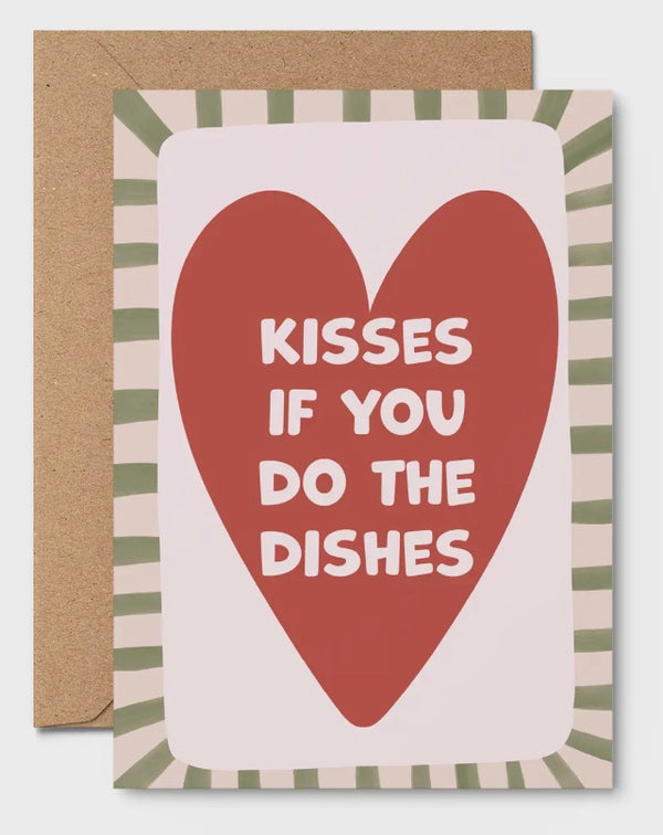 KISSES IF YOU DO THE DISHES